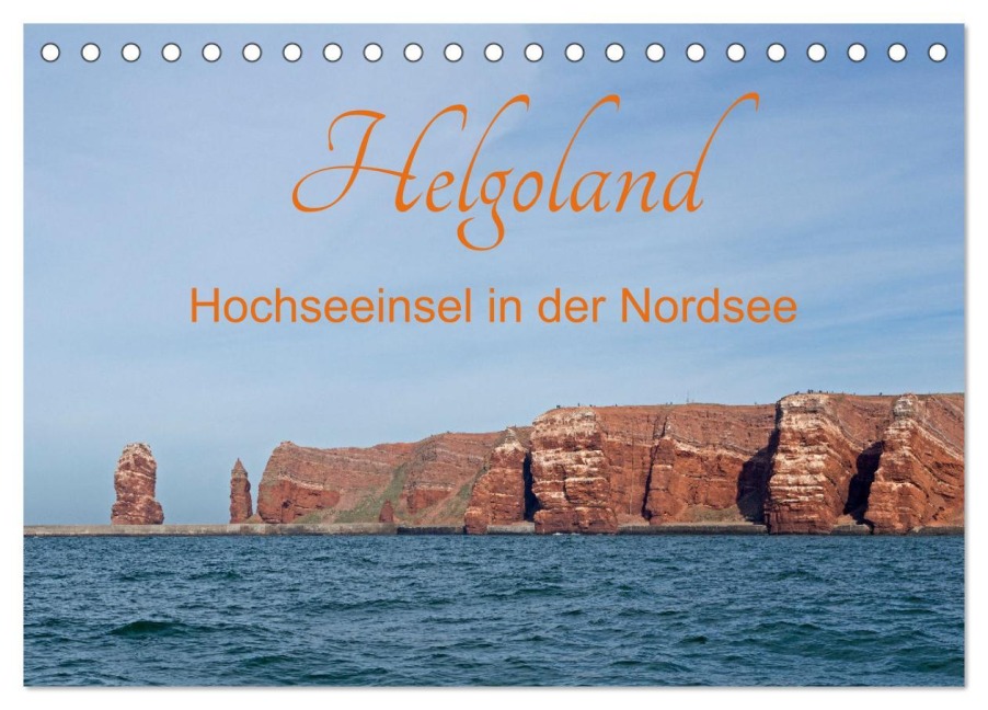 Helgoland - Hochseeinsel in der Nordsee (Tischkalender 2026 DIN A5 quer), CALVENDO Monatskalender - Siegfried Kuttig