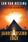 Cover-Bild zum Titel 'Die Jahrtausendlüge' von 'Jan van Helsing, Stefan Erdmann'