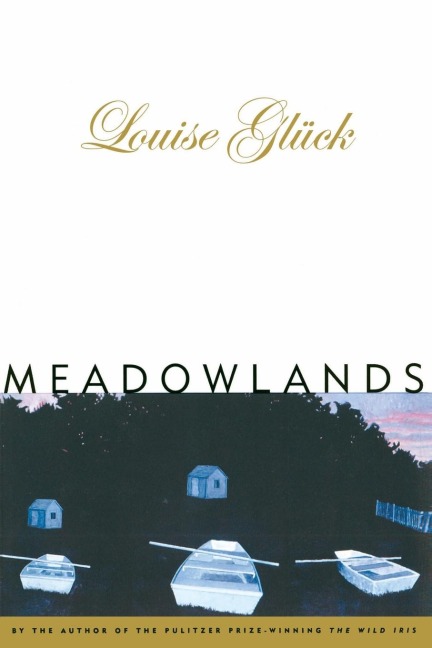 Meadowlands - Louise Gluck