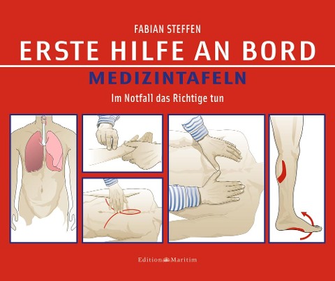 Erste Hilfe an Bord - Medizintafeln - Fabian Steffen