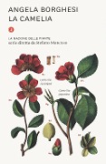 Cover-Bild zum Titel 'La camelia. La nazione delle piante' von 'Angela Borghesi'