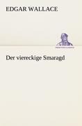 Cover-Bild zum Titel 'Der viereckige Smaragd' von 'Edgar Wallace'