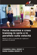 Cover-Bild zum Titel 'Forza massima e cross training in serie e in parallelo sulla velocità' von 'Chandra Obul Reddy C, Rama Subba Reddy K'