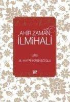 Ahir Zaman Ilmihali - M. Hayri Kirbasoglu