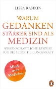 Cover-Bild zum Titel 'Warum Gedanken stärker sind als Medizin' von 'Lissa Rankin'