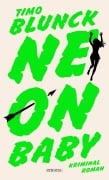 Cover-Bild zum Titel 'Neon Baby' von 'Timo Blunck'