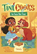 Cover-Bild zum Titel 'Tana Cooks to Face Her Fear' von 'Stacy Wells'