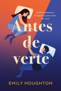 Cover-Bild zum Titel 'Antes de Verte' von 'Emily Houghton'