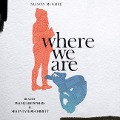 Where We Are - Alison McGhee