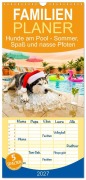 Cover-Bild zum Titel 'Familienplaner 2027 - Hunde am Pool - Sommer, Spaß und nasse Pfoten mit 5 Spalten (Wandkalender, 21 x 45 cm) CALVENDO' von 'Anja Frost'