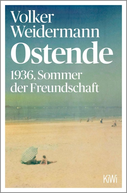 Ostende - Volker Weidermann
