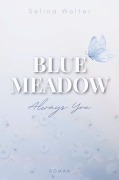 Cover-Bild zum Titel 'Blue Meadow' von 'Selina Walter'