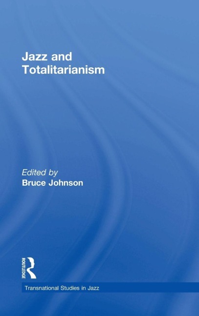 Jazz and Totalitarianism - 