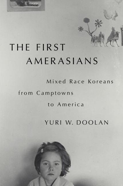 The First Amerasians - Yuri W Doolan