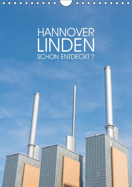 HANNOVER LINDEN Schon entdeckt? (Wandkalender immerwährend DIN A4 hoch) - Michael Speer