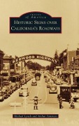 Cover-Bild zum Titel 'Historic Signs Over California's Roadways' von 'Michael Lynch, Arthur Sommers'