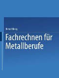 Cover-Bild zum Titel 'Fachrechnen für Metallberufe' von 'Dieter Ollesky'