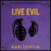 Cover-Bild zum Titel 'Live Evil' von 'Kari Levola'