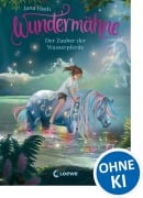 Cover-Bild zum Titel 'Wundermähne (Band 6) - Der Zauber der Wasserpferde' von 'Jana Hoch'