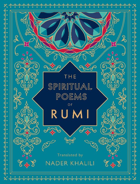 The Spiritual Poems of Rumi - 