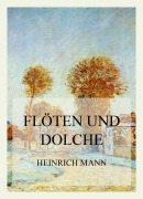 Cover-Bild zum Titel 'Flöten und Dolche' von 'Heinrich Mann'