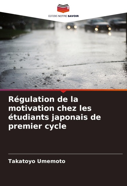 Régulation de la motivation chez les étudiants japonais de premier cycle - Takatoyo Umemoto