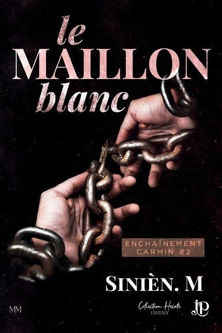 Le maillon blanc - M. Sinièn