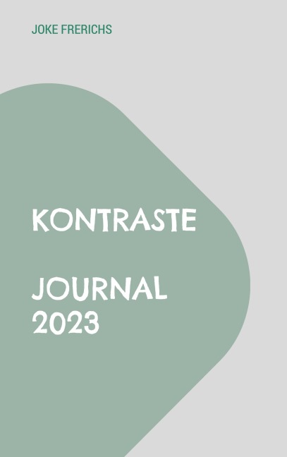 Kontraste Journal 2023 - Joke Frerichs