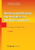 Cover-Bild zum Titel 'Wettbewerbsfähigkeit der Produktion an Hochlohnstandorten' von 'Thomas Friedli, Günther Schuh'