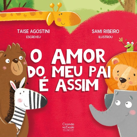 O amor do meu pai é assim - Taise Agostini