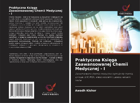 Praktyczna Ksi¿ga Zaawansowanej Chemii Medycznej - I - Awadh Kishor