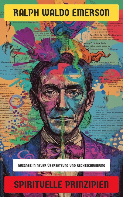 Spirituelle Prinzipien - Ralph Waldo Emerson