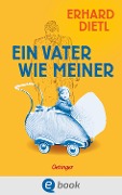 Ein Vater wie meiner - Erhard Dietl