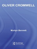 Cover-Bild zum Titel 'Oliver Cromwell' von 'Martyn Bennett'