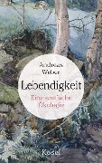 Cover-Bild zum Titel 'Lebendigkeit' von 'Andreas Weber'