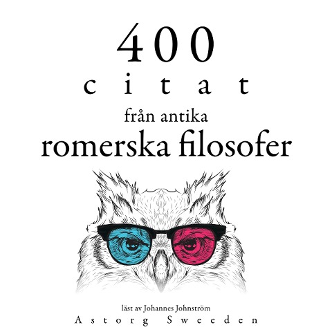 400 citat från antika romerska filosofer - Marc Aurèle, Cicéron, Epictète, Sénèque