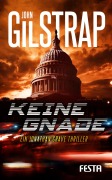 Cover-Bild zum Titel 'Keine Gnade' von 'John Gilstrap'