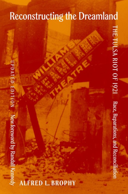 Reconstructing the Dreamland Updated Edition - Alfred Brophy