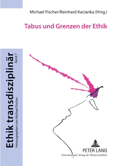 Tabus und Grenzen der Ethik - 