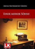 Cover-Bild zum Titel 'Einer meiner Söhne' von 'Anna Katharine Green'