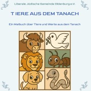 Cover-Bild zum Titel 'Tiere aus dem Tanach' von 'LJGO e. V. Die Liberale Jüdische Gemeinde Oldenburg'
