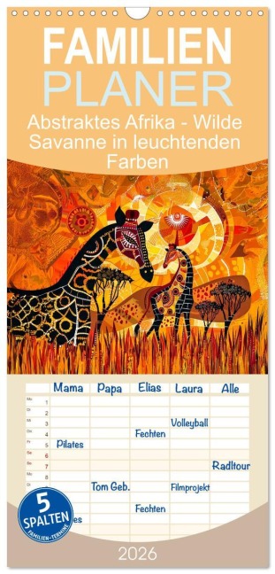 Familienplaner 2026 - Abstraktes Afrika - Wilde Savanne in leuchtenden Farben mit 5 Spalten (Wandkalender, 21 x 45 cm) CALVENDO - Anja Frost