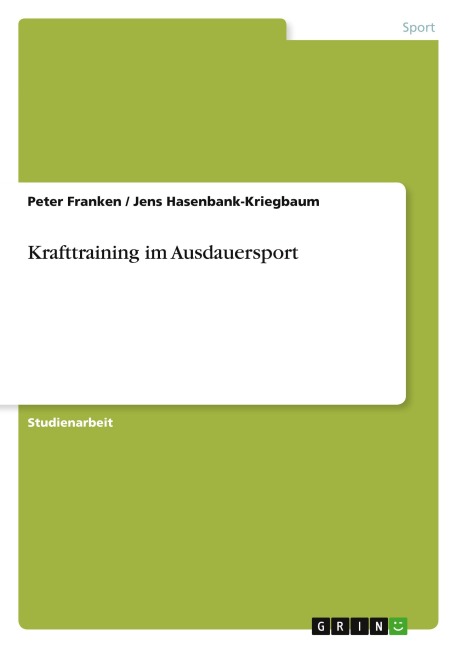 Krafttraining im Ausdauersport - Peter Franken, Jens Hasenbank-Kriegbaum