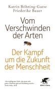 Cover-Bild zum Titel 'Vom Verschwinden der Arten' von 'Friederike Bauer, Katrin Böhning-Gaese'