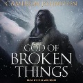 Cover-Bild zum Titel 'God of Broken Things' von 'Cameron Johnston'