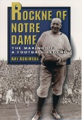 Cover-Bild zum Titel 'Rockne of Notre Dame' von 'Ray Robinson'