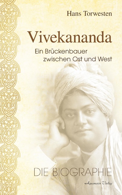 Vivekananda: Ein Brückenbauer zwischen Ost und West - Hans Torwesten