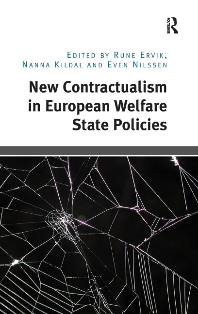 New Contractualism in European Welfare State Policies - Rune Ervik, Nanna Kildal