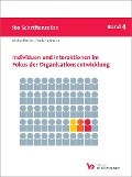 Cover-Bild zum Titel 'Individuen und Interaktionen im Fokus der Organisationsentwicklung' von 'Michael Berger, Frank Hartmann'