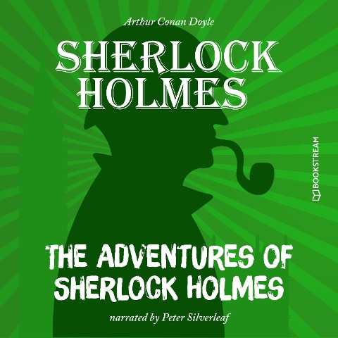 The Adventures of Sherlock Holmes - Arthur Conan Doyle